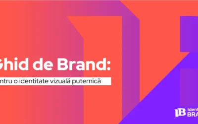 Ghid de brand: Cum construiesti o identitate vizuala puternica