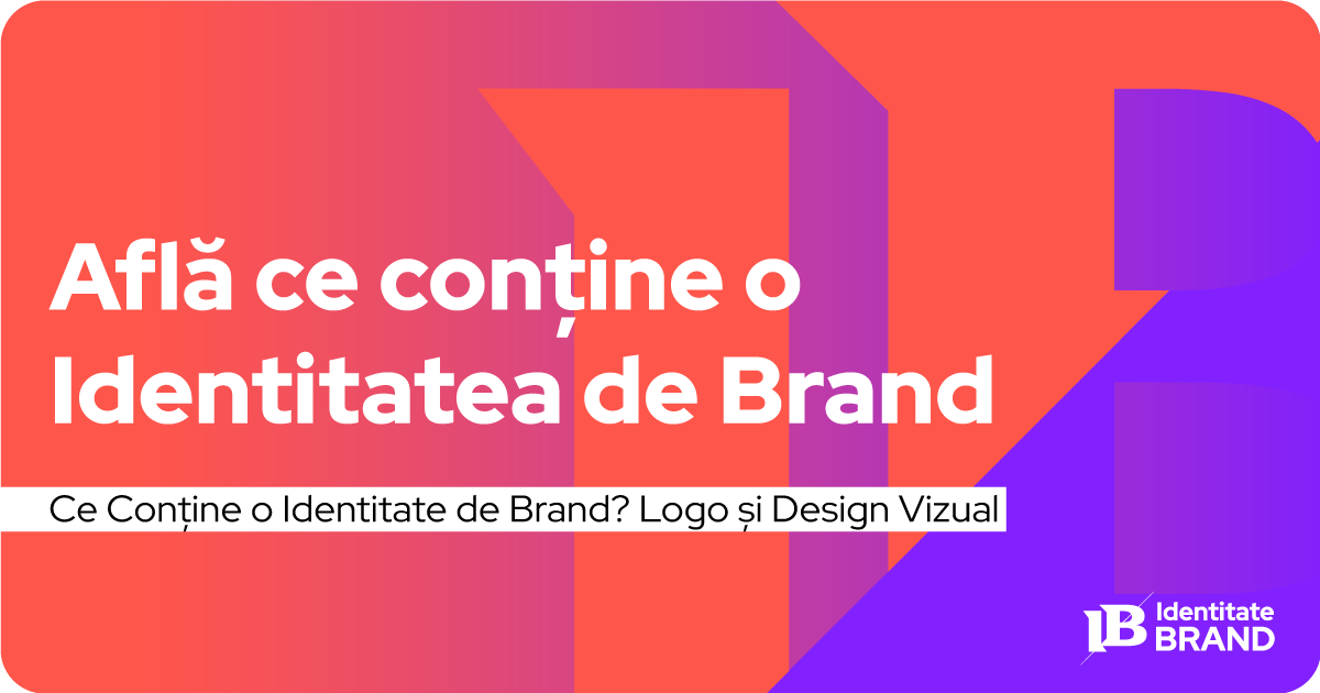 Ce-Conține-o-Identitate-de-Brand-Logo-și-Design-Vizual