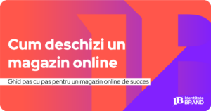 Cum-deschizi-un-magazin-online-Identitate-brand